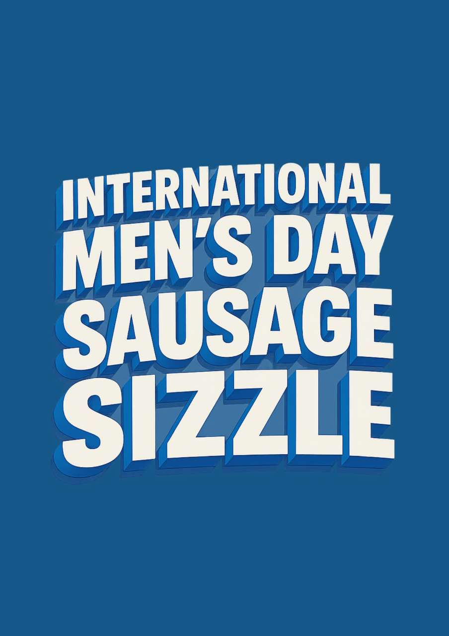 International Men's Day Sausage Sizzle