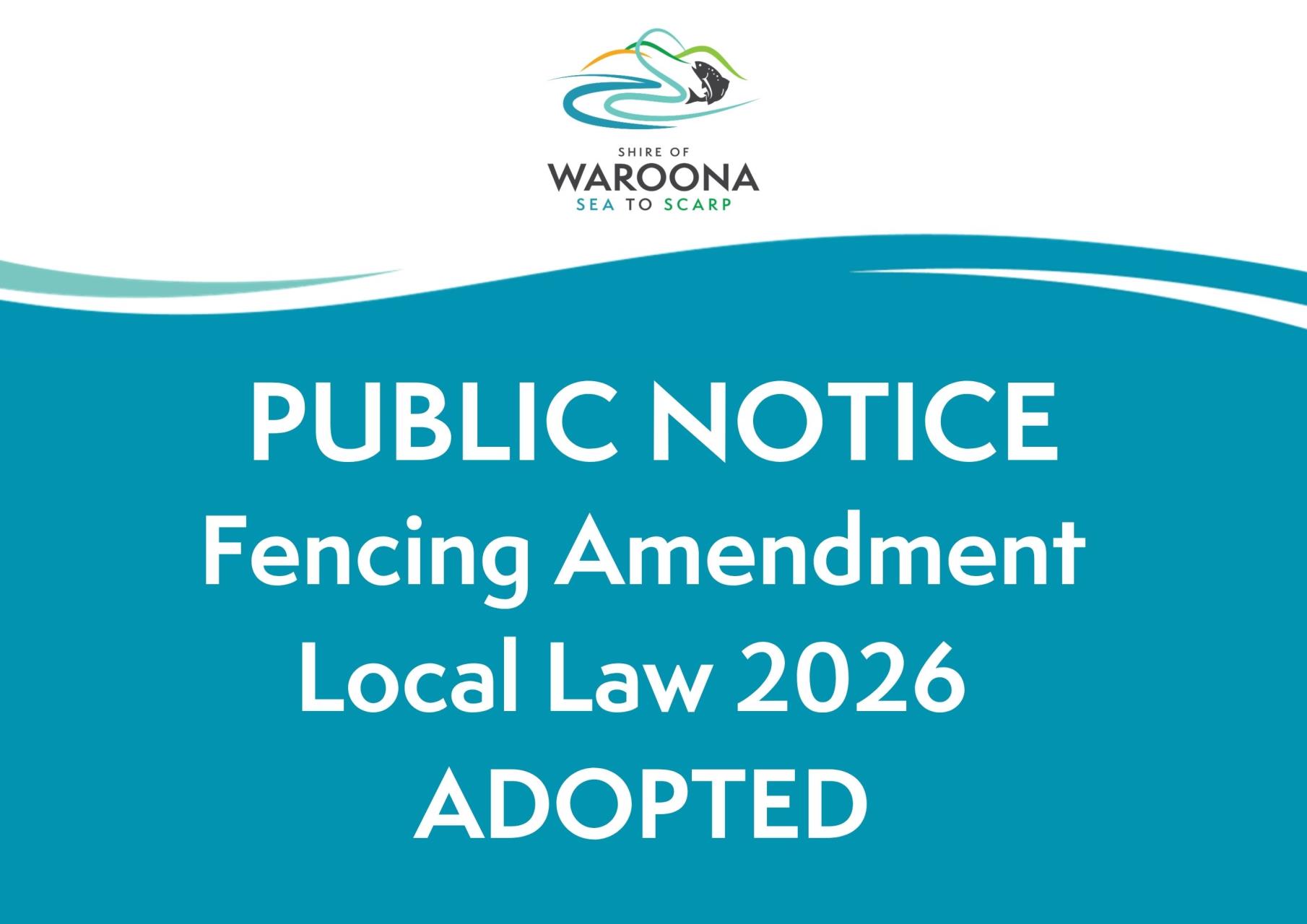 Fencing Amendment Local Law 2026 ADOPTED