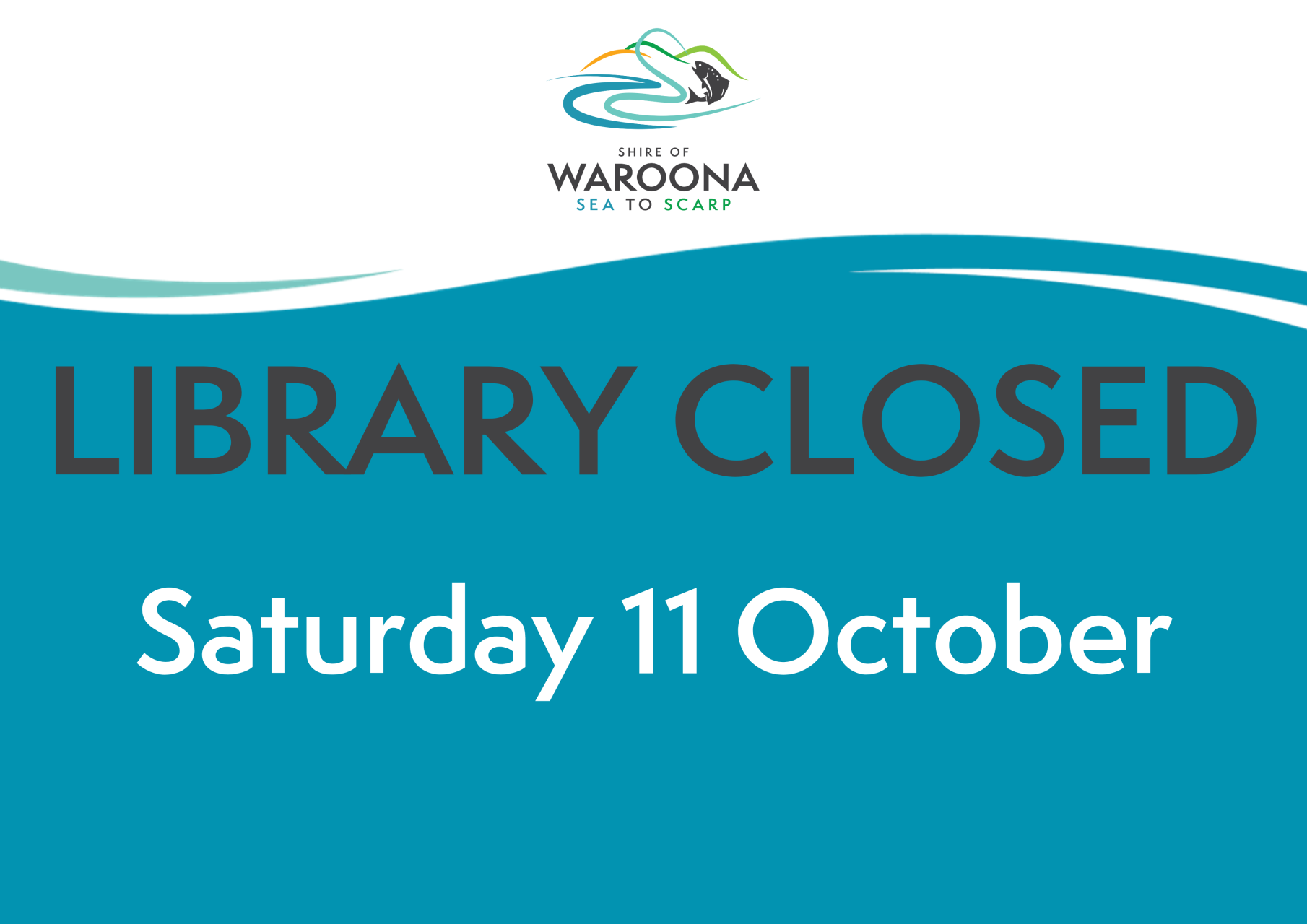 Waroona Library Closed Saturday 11 October