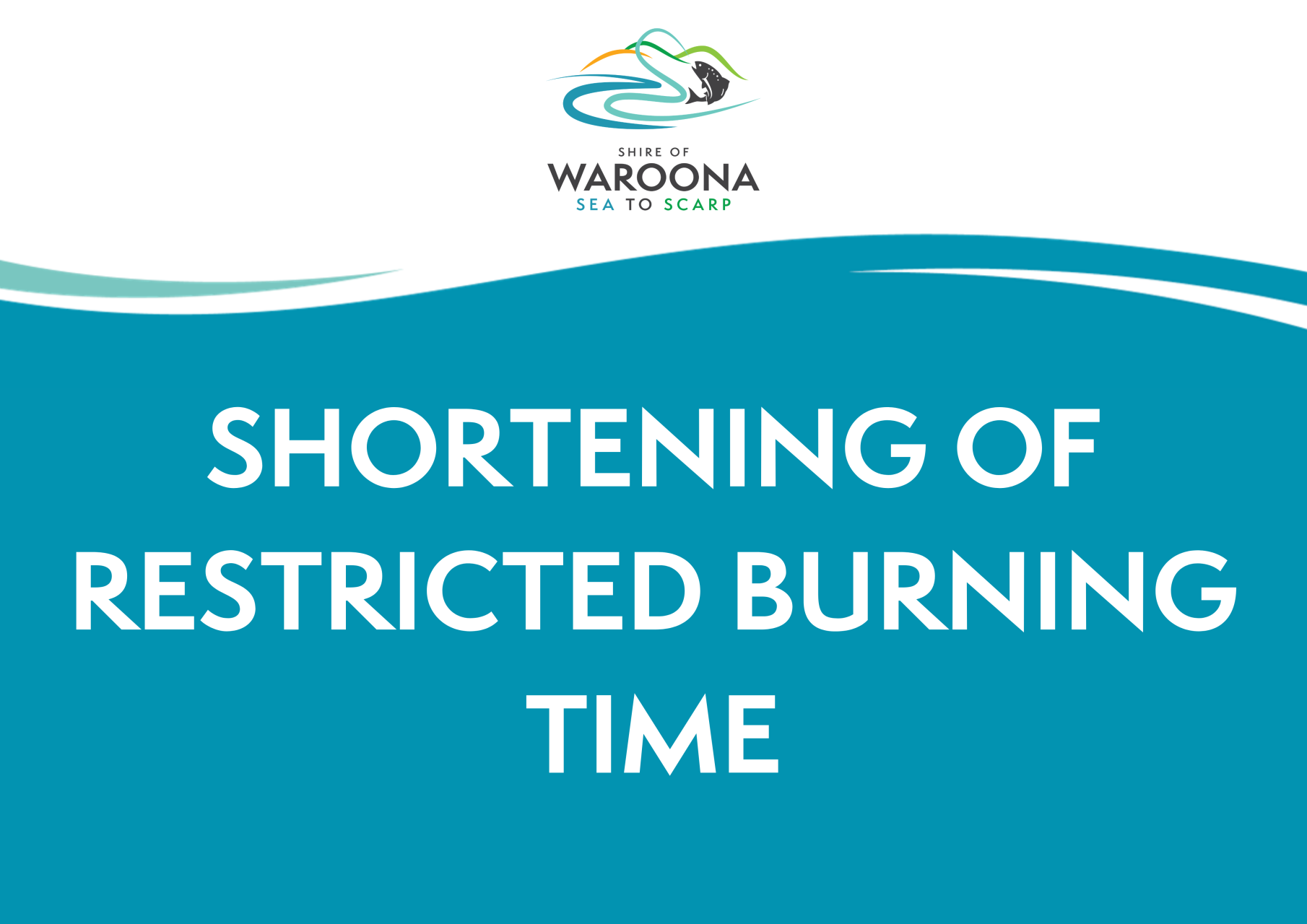 SHORTENING OF RESTRICTED BURNING TIME